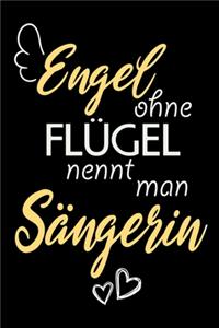 Engel Ohne Flügel Nennt Man Sängerin