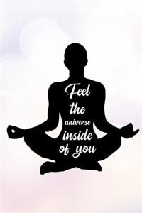 Feel the Universe Inside of You