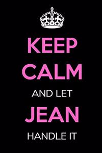Keep Calm and Let Jean Handle It