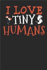 I Love Tiny Humans