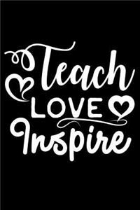 Teach Love Inspire