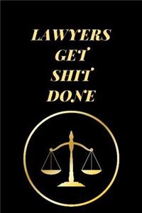 Lawyers Get Shit Done
