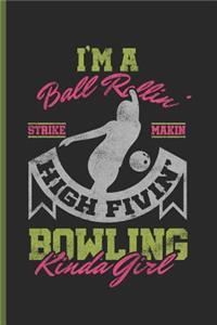 Im a Bowling Kinda Girl