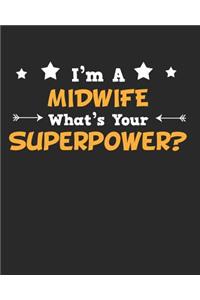 I'm a Midwife What's Your Superpower?