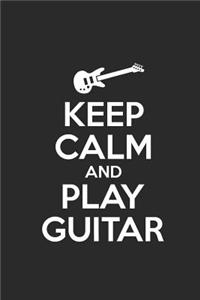 Keep Calm and Play Guitar