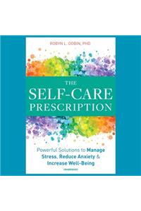 The Self-Care Prescription Lib/E