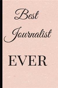 Best Journalist. Ever