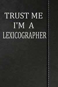 Trust Me I'm a Lexicographer
