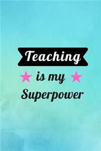 Teaching is my Superpower