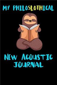 My Philoslothical New Acoustic Journal