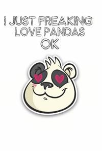 I Just Freaking Love Pandas Ok