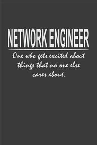 Funny Network Engineer - one who gets excited about things that no one else cares about