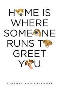 Home Is Where Someone Runs To Greet You