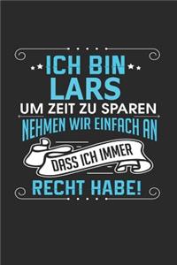 Ich bin Lars Um Zeit zu sparen nehmen wir einfach an dass ich immer Recht habe!