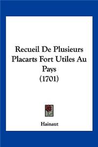 Recueil de Plusieurs Placarts Fort Utiles Au Pays (1701)