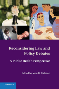 Reconsidering Law and Policy Debates