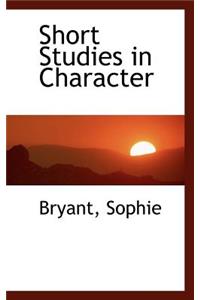 Short Studies in Character