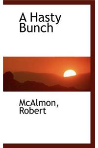 A Hasty Bunch