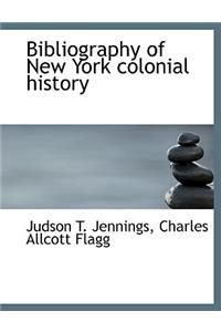 Bibliography of New York Colonial History