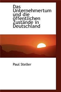 Das Unternehmertum Und Die Offentlichen Zustande in Deutschland