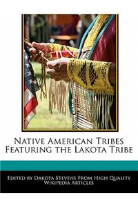 Native American Tribes Featuring the Lakota Tribe