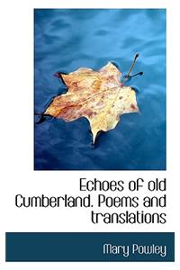 Echoes of Old Cumberland. Poems and Translations