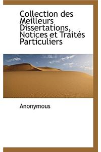 Collection Des Meilleurs Dissertations, Notices Et Trait?'s Particuliers