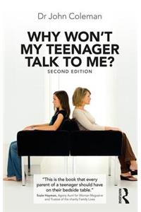 Why Won't My Teenager Talk to Me?