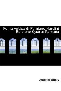 Roma Antica Di Famiano Nardini Edizione Quarte Romana