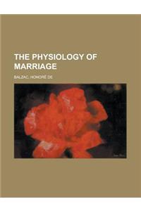 The Physiology of Marriage Volume 3