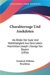 Charakterzuge Und Anekdoten