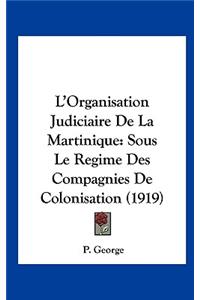 L'Organisation Judiciaire de La Martinique