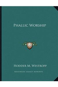 Phallic Worship