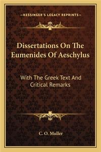 Dissertations On The Eumenides Of Aeschylus