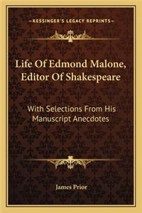 Life of Edmond Malone, Editor of Shakespeare