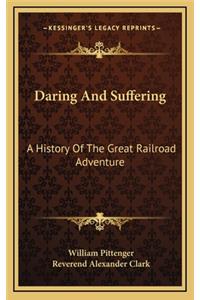 Daring And Suffering
