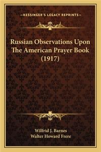 Russian Observations Upon The American Prayer Book (1917)