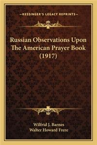 Russian Observations Upon the American Prayer Book (1917)