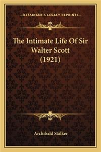 Intimate Life of Sir Walter Scott (1921)