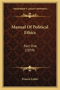Manual Of Political Ethics