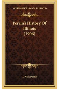 Perrin's History Of Illinois (1906)