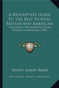 Descriptive Guide to the Best Fiction, British and American