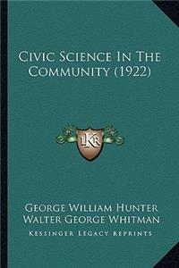 Civic Science In The Community (1922)