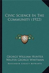 Civic Science in the Community (1922)