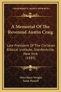 A Memorial of the Reverend Austin Craig