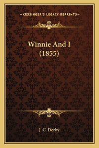 Winnie and I (1855)