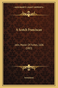 A Scotch Franciscan