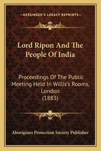 Lord Ripon And The People Of India