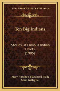 Ten Big Indians