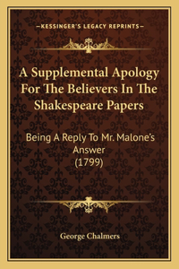 A Supplemental Apology For The Believers In The Shakespeare Papers
